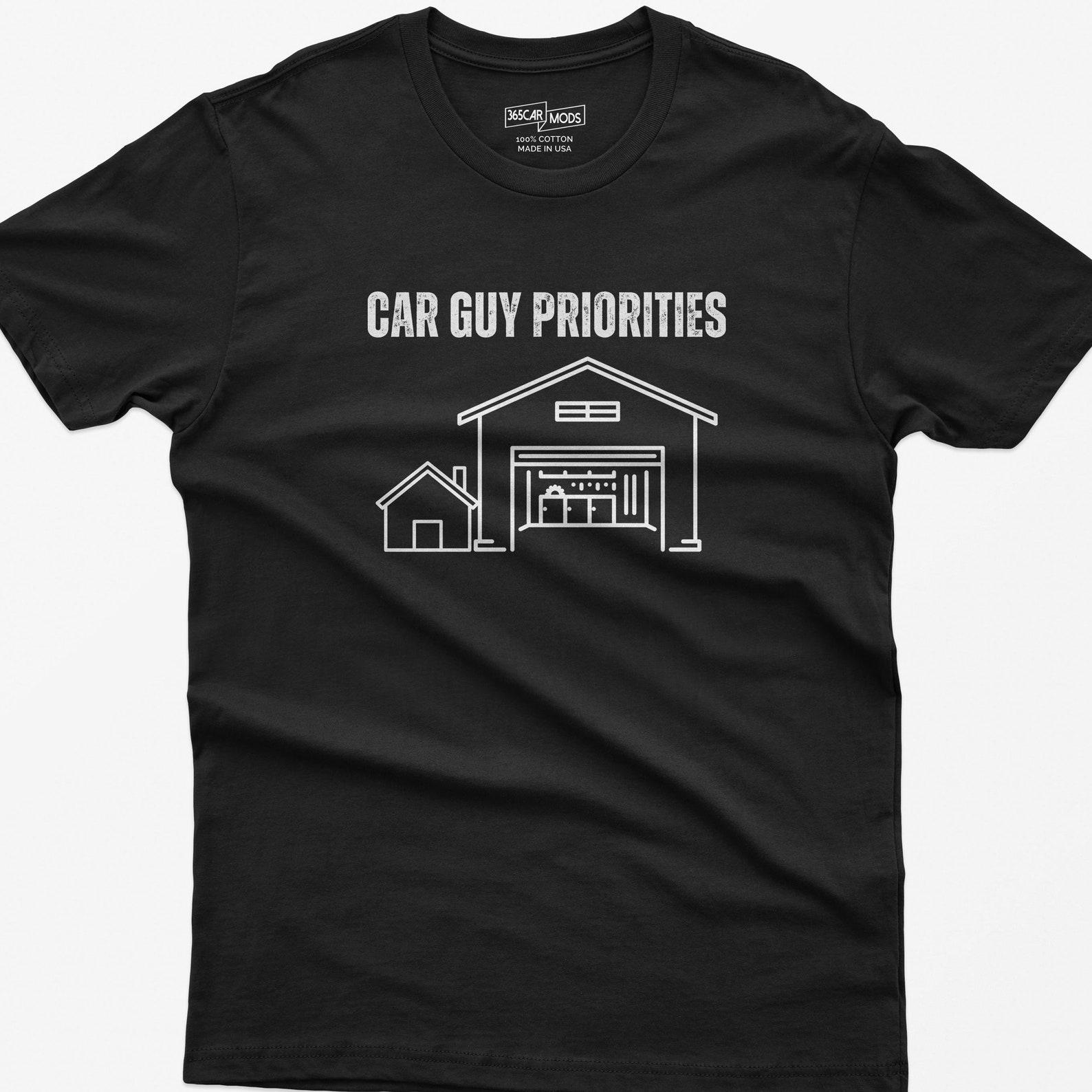 Funny Car Guy Priorities T-Shirt: Mechanic Garage vs House Graphic 3XL