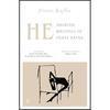 He Shorter Writings of Franz Kafka A New Selection of Franz Kafkas Shorter Fiction