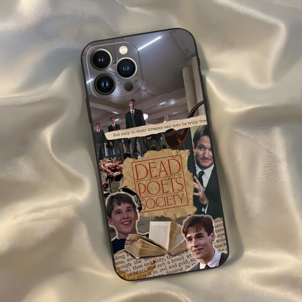 Dead Poets Society Phone Case for Iphone 16 15 14 13 12 11 Pro Max Xr X Xs Mini 8 Plus SE 2022 Black Soft Silicone Cover