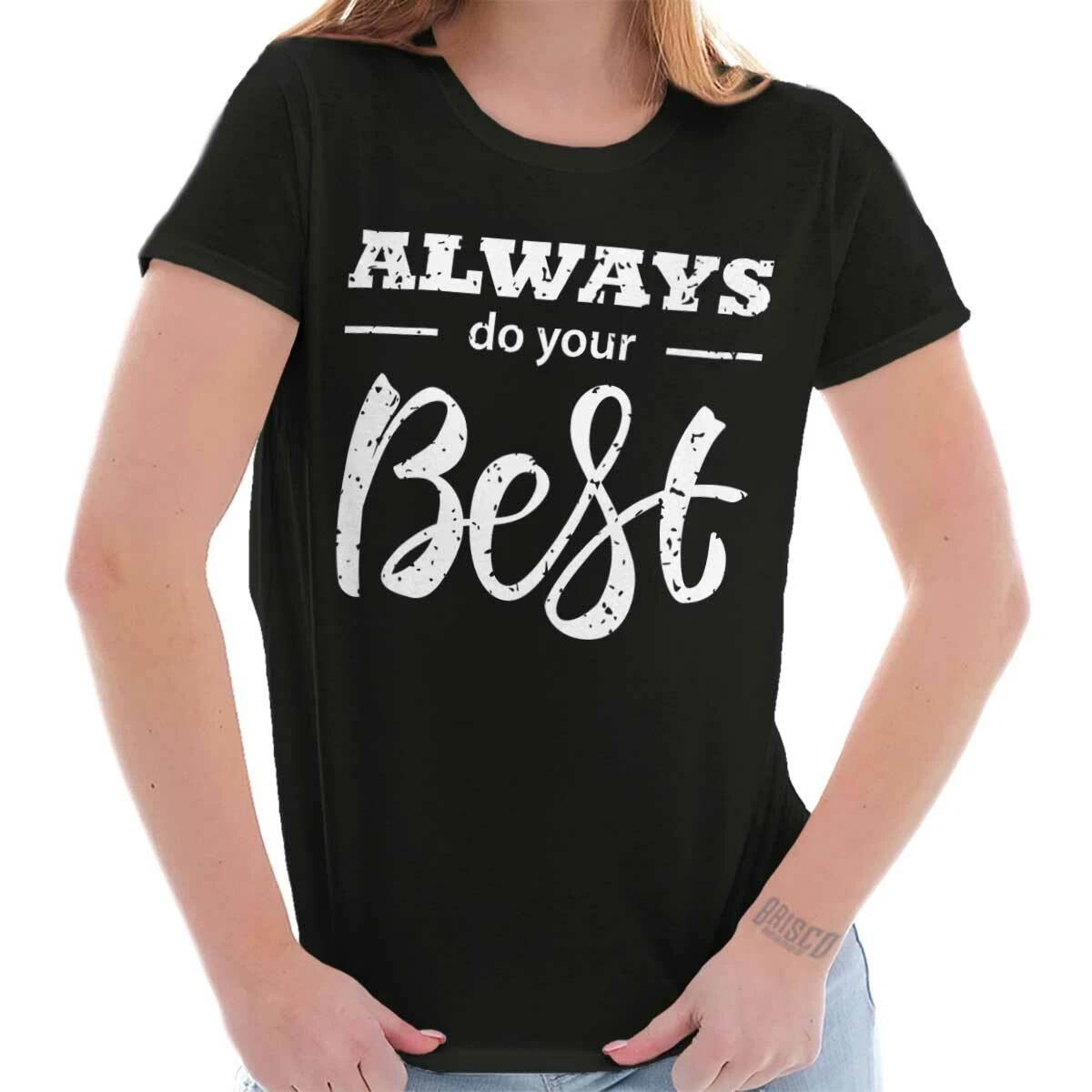 Cute Motivational Always Do Your Best Saying Womens Top Junior Graphic Tee XXL