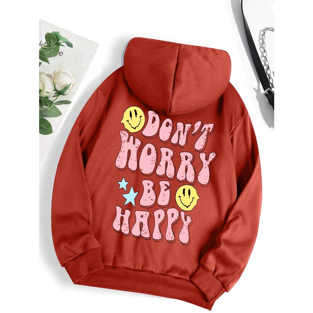 Don'T Worry, Be Happy Funny Printing Hoody Women Personality Warm Hoodie Fashion Pullovers Hip Hop Warm Hoody Female