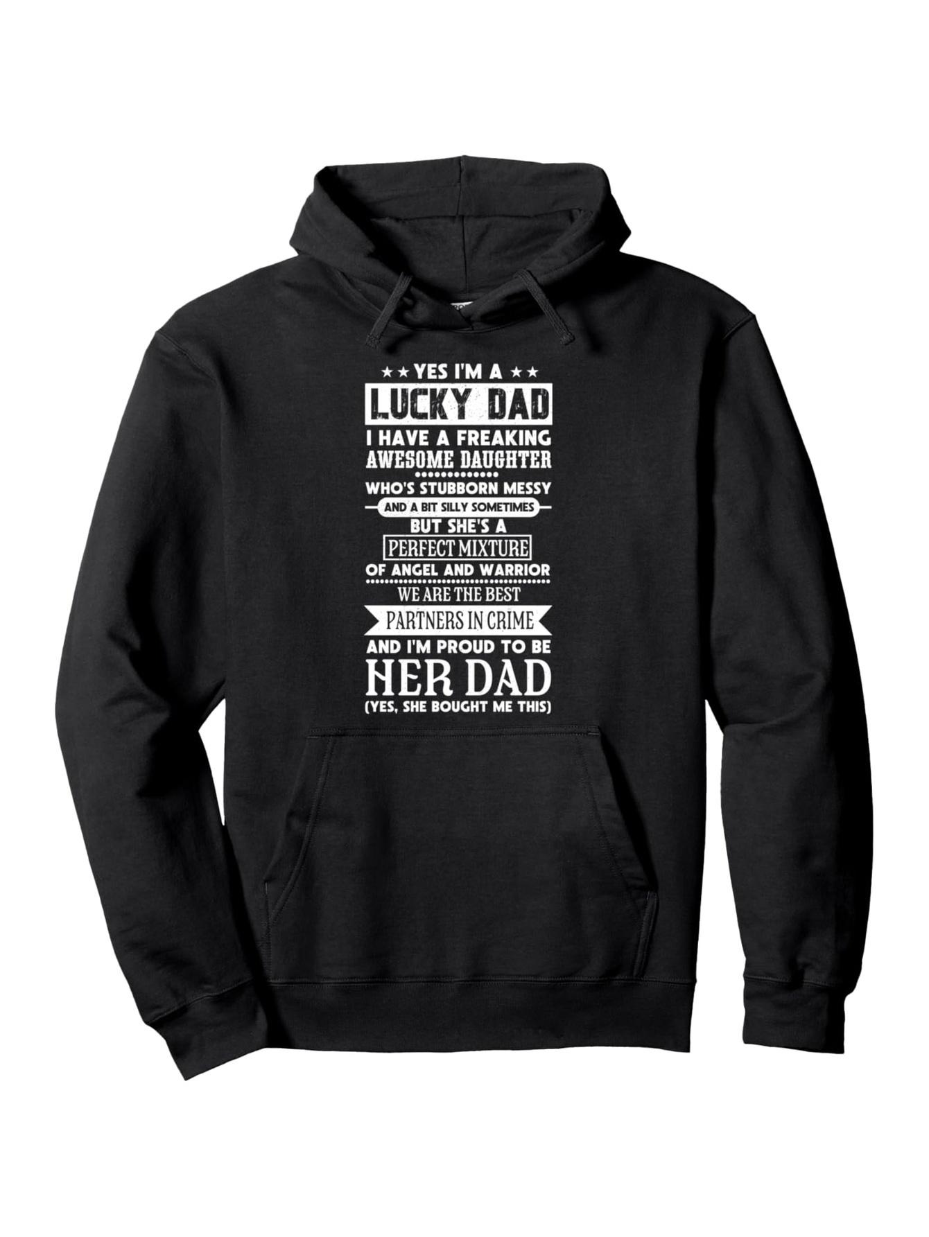 

Men S Funny Daddy Hoodie - Yes I m A Lucky Dad Father S Day Gift Idea - Soft Pullover Sweatshirt for Dad, Husband 3XL