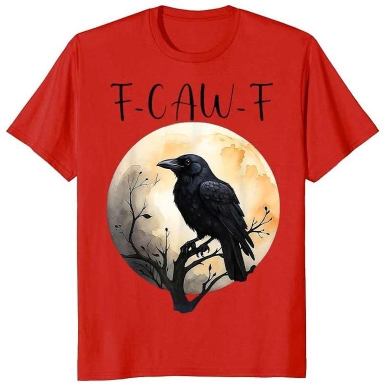F Caw F Black Crow FCawF Funny Black Bird Saying Meme Summer Tshirt Unisex Women 100 Cotton T Shirts Short Sleeve Tops