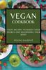 The Vegan Cookbook Tasty Recipes To Boost Your Energy And Nourishing Your Body by POLINE DALBERT - Paperback Book