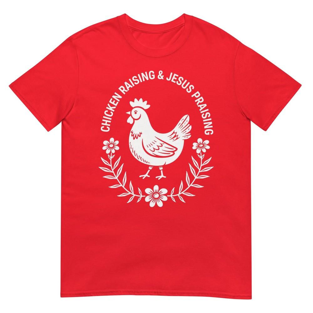 Chicken Raising Jesus Praising Tshirt S