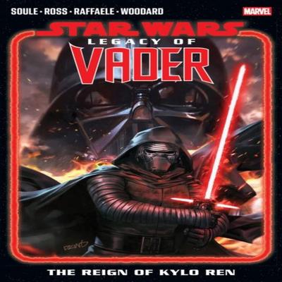 Star Wars Legacy of Vader  The Reign of Kylo Ren Vol. 1 by Charles Soule Paperback Book 9781302960940