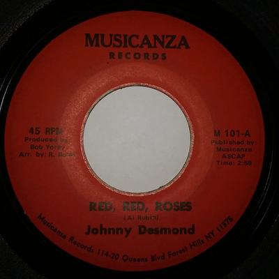 Δίσκος 7 ιντσών JOHNNY DESMOND - Red, Red, Roses/ You're The Girl I' M101 Musicanza Recor 1970 US Pop Μεταχειρισμένος