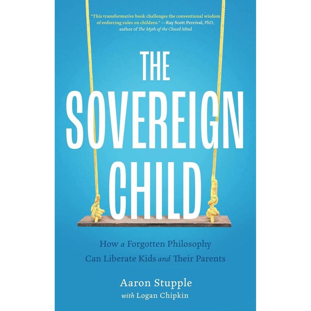 The Sovereign Child Paperback By Aaron Stupple UKN1776