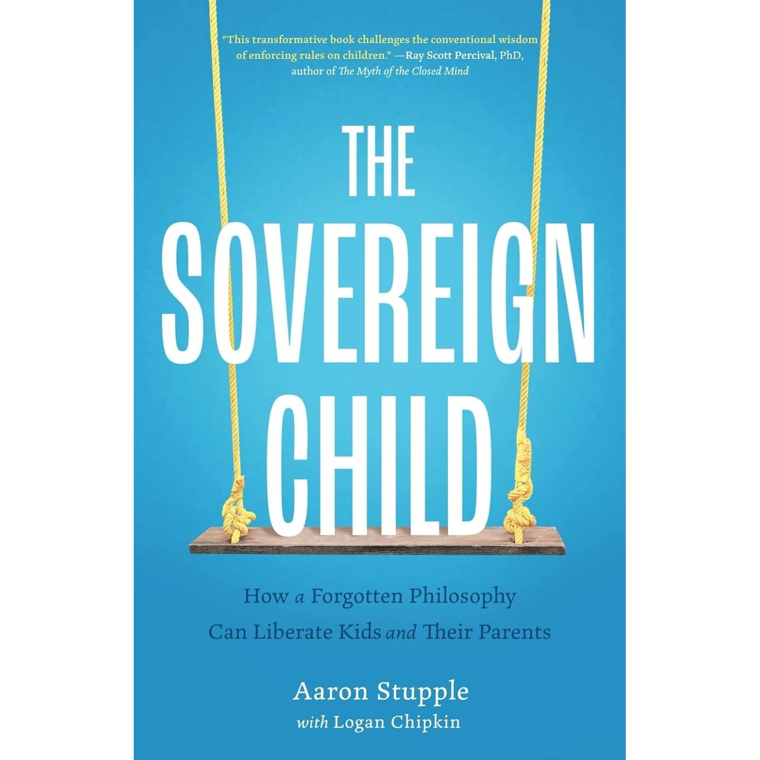 The Sovereign Child Paperback By Aaron Stupple UKN1776