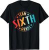 Team Sechste Klasse Lehrer Schüler Zurück zur Schule 6. Klasse Geschenk Unisex T-Shirt
