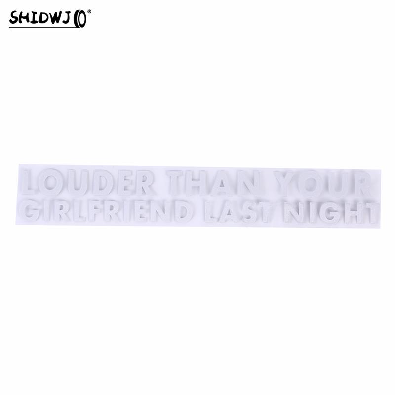 Car Universal Personality Stickers LOUDER THAN YOUR GIRLFRIEND LAST NIGHT Car Window Waterproof Decoration Sticker белый