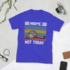 NOPE NOT TODAY T Shirts Unisexs Cotton Casual TShirts Round Collar CUte Cat Tees Short Sleeve Clothes Graphic Printed