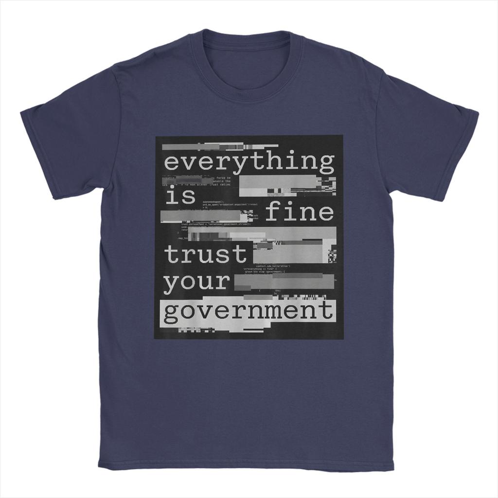 Everything Is Fine Trust Your GovernUnisext Unisex T Shirt Novelty Tee Shirt Short Sleeve Crew Neck TShirts 100 Cotton Clothes