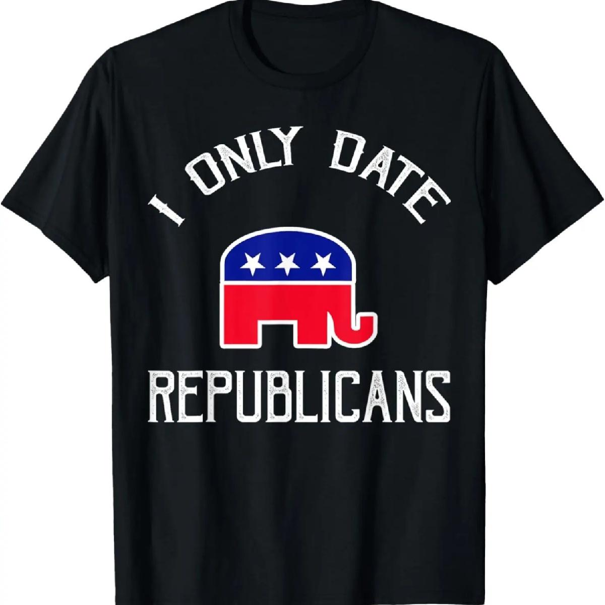 I Only Date Republicans Funny Republican Dating T-Shirt XXXXXL разноцветный