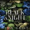 Black Knight by Rina Kent Paperback Book 9781685450557
