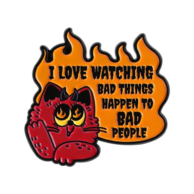 Evil Cat Enamel Pins Watching Bad Things Happen to Bad People Brooches Lapel Badges Fire Punk Jewelry Gift for Friends