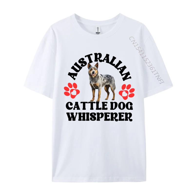 Australian Cattle Dog Whisperer Tshirts All Cotton Men Tops Tees Design TeeShirts Rife Basic Tshirts S