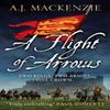 A Flight of Arrows by A.J. MacKenzie Paperback Book 9781800322790