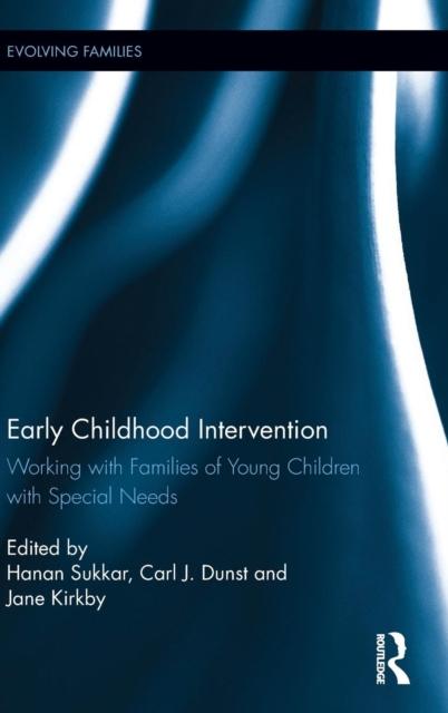 The Early Childhood Intervention : Working with Families of Young Children with Special Needs Book