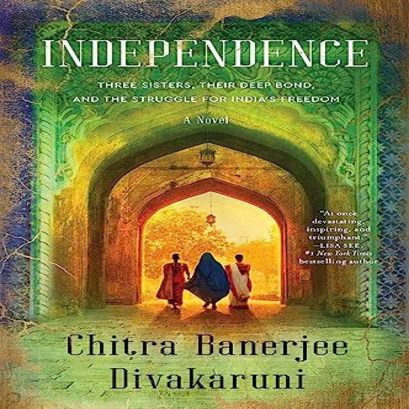 Independence by Chitra Banerjee Divakaruni Paperback Book 9780063142398