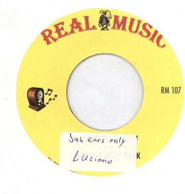 7inch Record LUCIANO / SHINEHEAD - Jah Ears Only / Why We Sing    RM107 Real Music Unknown Reggae, Ska & Dub Used