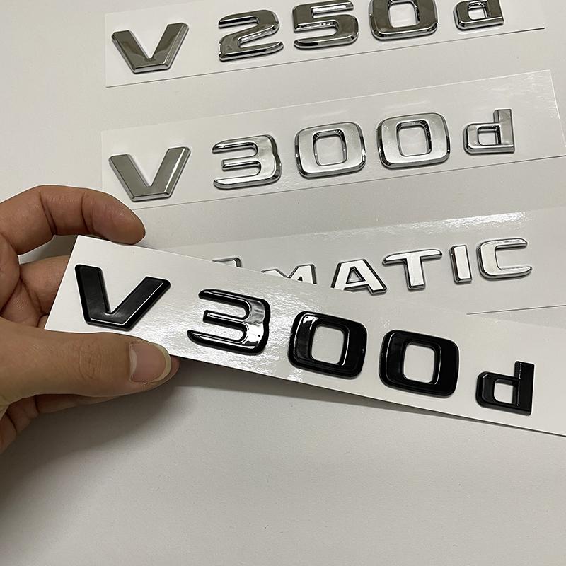 3D Letter V300d V250d V260L V350d V260 V220d Emblem For Mercedes Benz V Class W447 Car Fender Badge Trunk Nameplate Logo Sticker MZ5