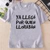 Funny Spanish Saying TShirt Unisex Unisex Humorous Graphic Tee Unisex Short Sleeve Round Neck Casual T Shirt Streetwear Clothes