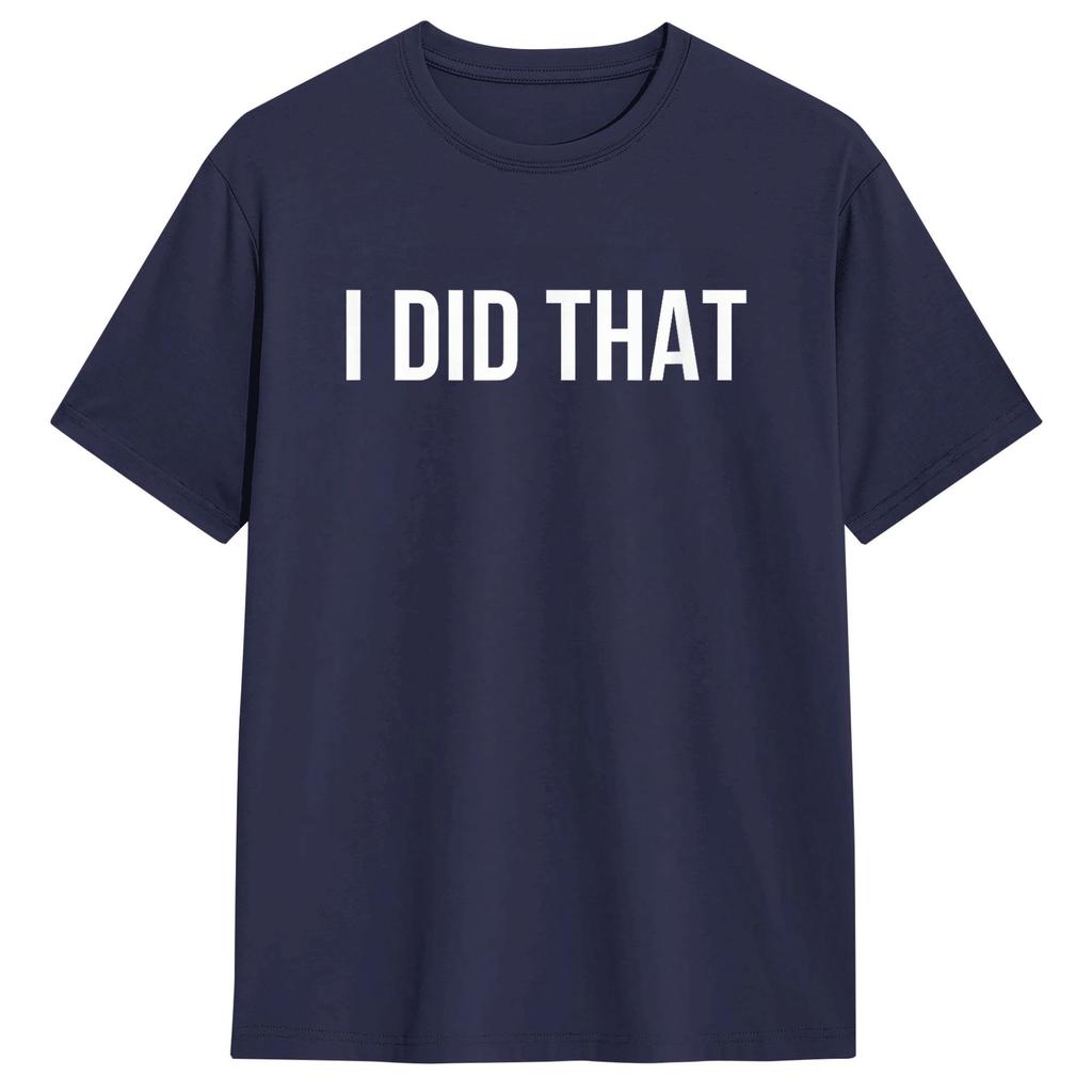 Unisex T-Shirts Ich habe das gemacht Lustiges 100% Baumwolle T-Shirt Kurzarm T-Shirt Rundhals Oberteile Original