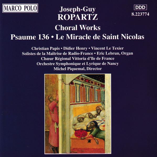 CD JOSEPH-GUY ROPARTZ - CHŒUR RÉGIONAL - Psaume 136, Dimanche, Nocturne, Les 8223774 Marco Polo 1995 Japan Classical Used