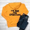 I'm Not For Everyone Back Print Hoodies Funny Sayings Pocket Hooded Women Casual Cotton Tumblr Hoodie