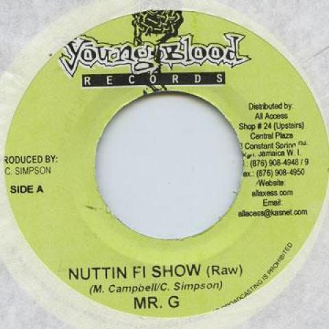 

7inch Record MR G (GOOFY) - Nuttin Fi Show Young Blood 2004 Jamaica Reggae, Ska & Dub