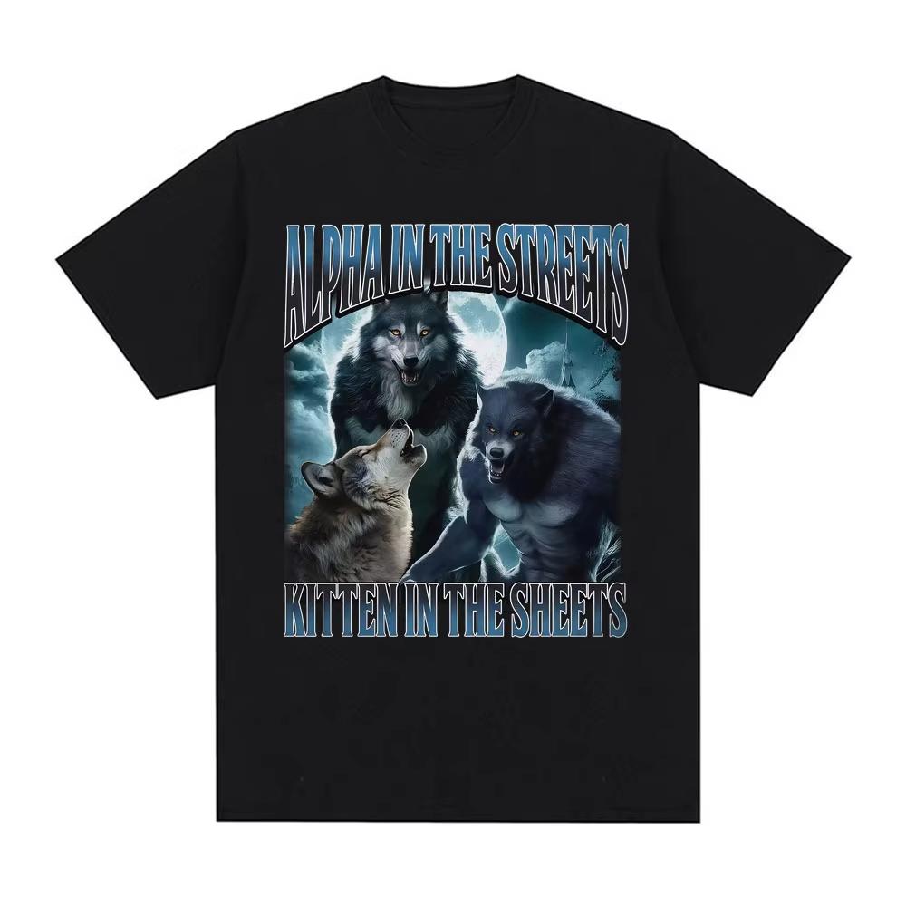 Alpha in den Straßen Kätzchen im Bett T-Shirt Lustige Werwolf Meme T-Shirts Unisex Damen Lässiger Komfort Baumwolle Übergroßes T-Shirt