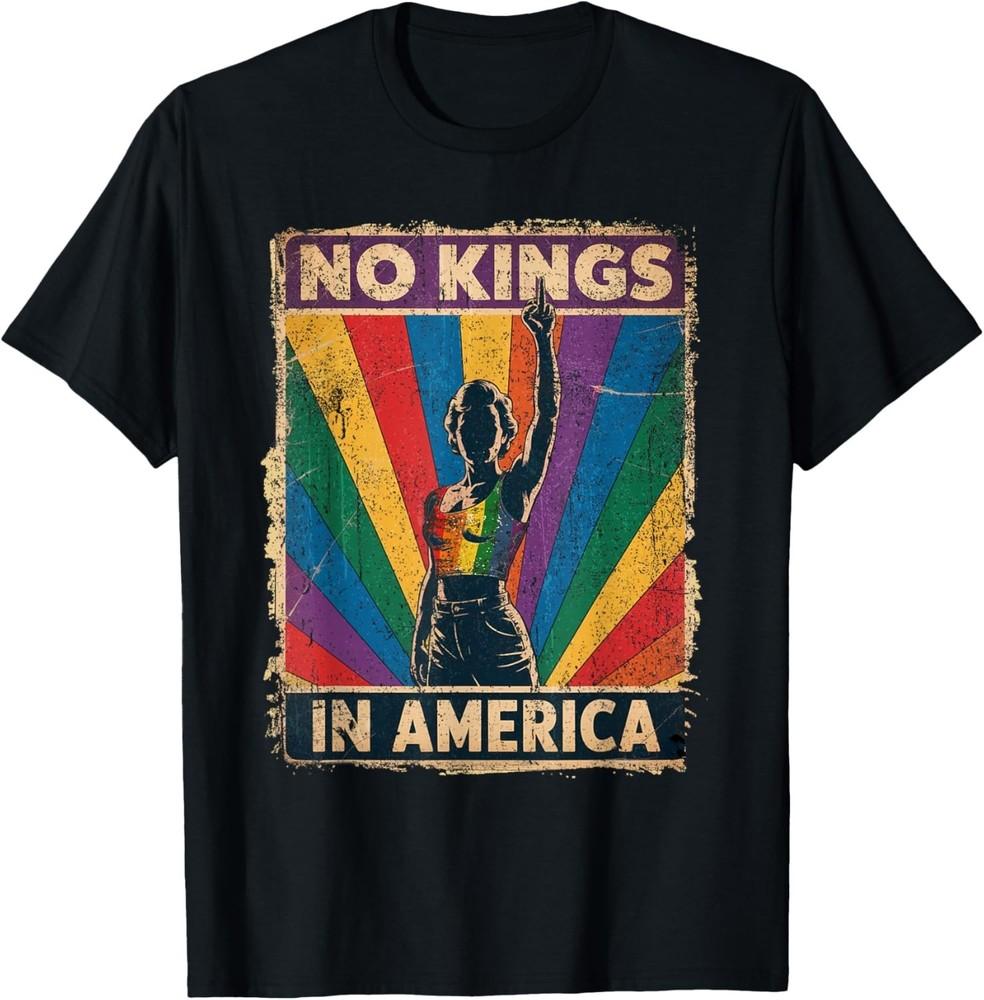 Funny No Kings In America LGBT Retro T-Shirt unisex T-Shirt