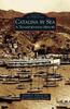 Kniha Catalina by Sea : A Transportation History