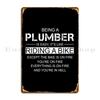 Being A Plumber Is Easy Like Riding A Bike Metal Plaque Poster Mural Cave Designing Printed Design Pub Tin Sign Poster