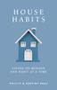 The House Habits : Living On Mission One Habit At a Time Book