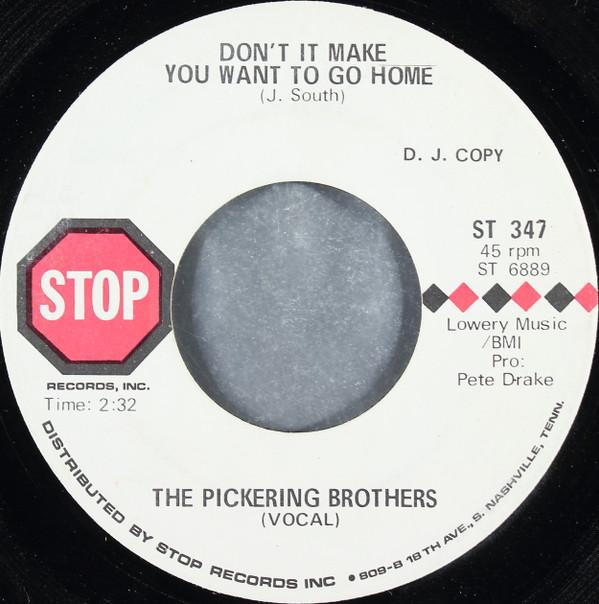 

7inch Record PICKERING BROTHERS - Don t It Make You Want To Go Home / ST347PROMO STOP 1969 US Country/Folk Used