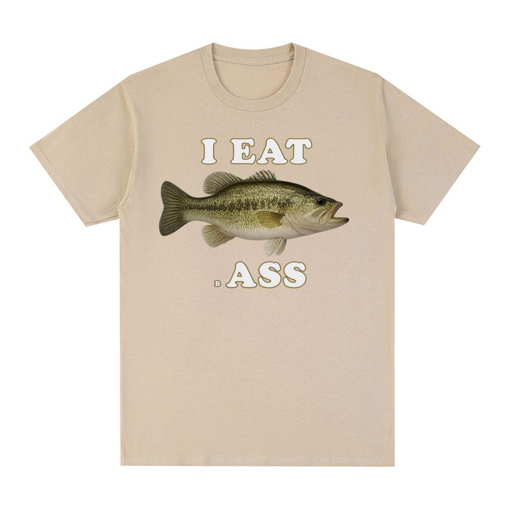 

I Eat Bass Funny Meme Fish Graphic 100%cotton men s shirt Harajuku style summer women s Short Sleeve fashion oversized Tshirt 4XL