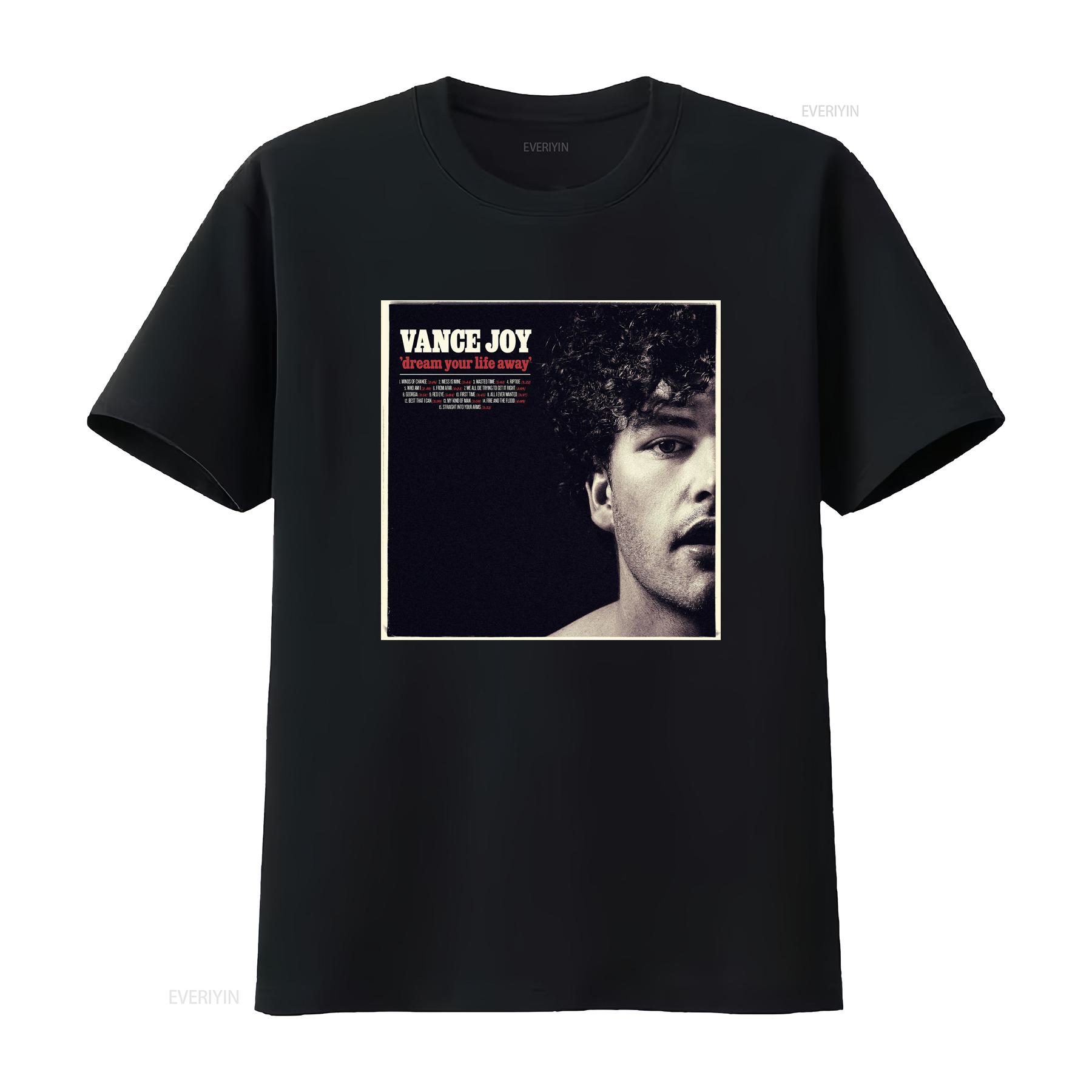 

Vance Joy Dream Your Life Away Deluxe T shirt vintage Washed Casual fashion Stretched designer clothes Comfortable Unisex 4XL