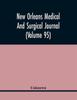 Livro New Orleans Medical And Surgical Journal Volume 95 by UNKNOWN - Paperback
