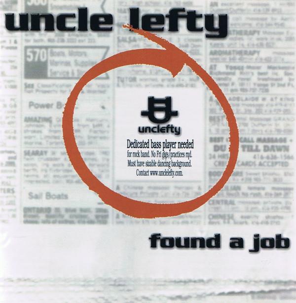

CD UNCLE LEFTY Found A Job DBS7881 Not On Label 2002 Canada Rock Used