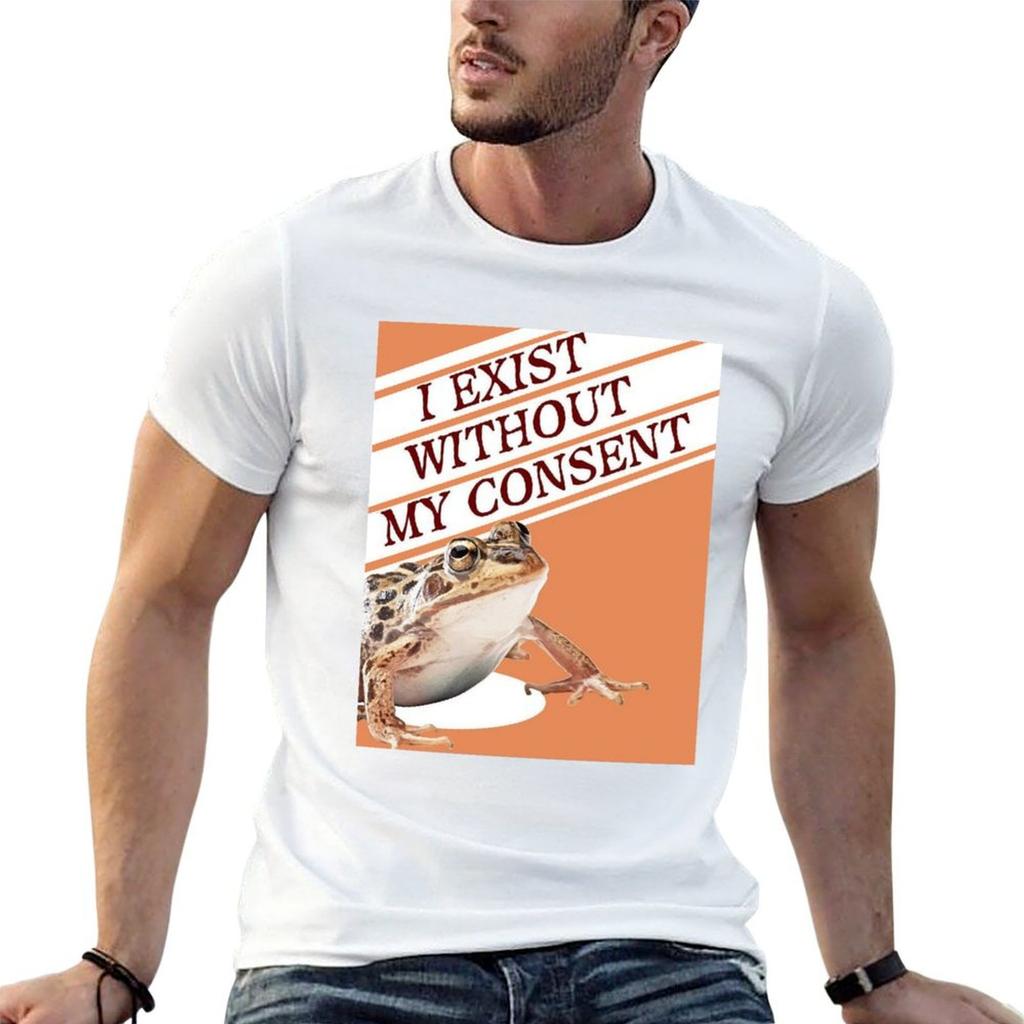 I Exist Without My Consent Meme TShirt Christmas Casual Tee Shirt