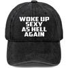 Woke Up Sexy As Hell Again Washed Denim Baseball Cap Adjustable Casual Streetwear Hat
