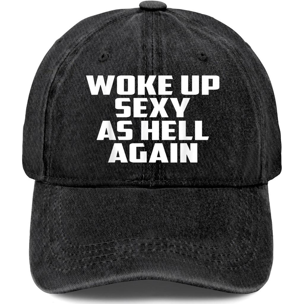 Woke Up Sexy As Hell Again Washed Denim Baseball Cap Adjustable Casual Streetwear Hat