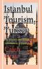 Buch Istanbul Tourism, Turkey : The History and Travel Information, a Guide