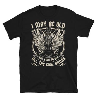 I May Be Old Rock Concert T-Shirt and Kids Tshirt – Vintage Band Tee, Music Lover Gift