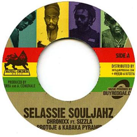 7inch Record CHRONIXX, SIZZLA, PROTOJE, KABAKA P - Selassie Souljahz ROYALORDER01 Royal Order/Buy 2013 Europe Reggae, Ska & Dub
