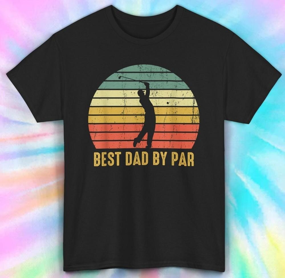 

Best Dad by Par Shirt | Funny Golf Dad Gift Tee S-5XL XL