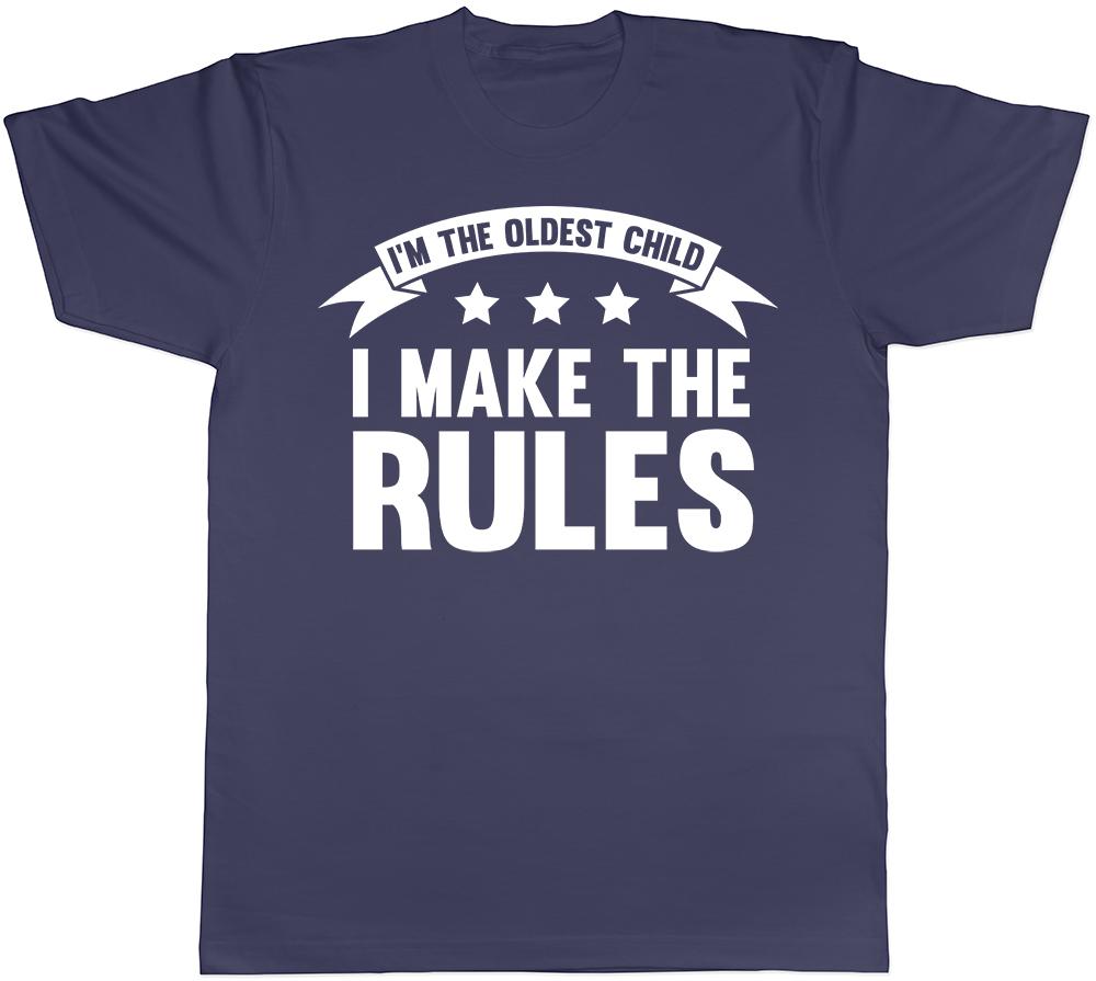 Im the Oldest Child I Make the Rules Funny Unisexs Short Sleeve TShirt