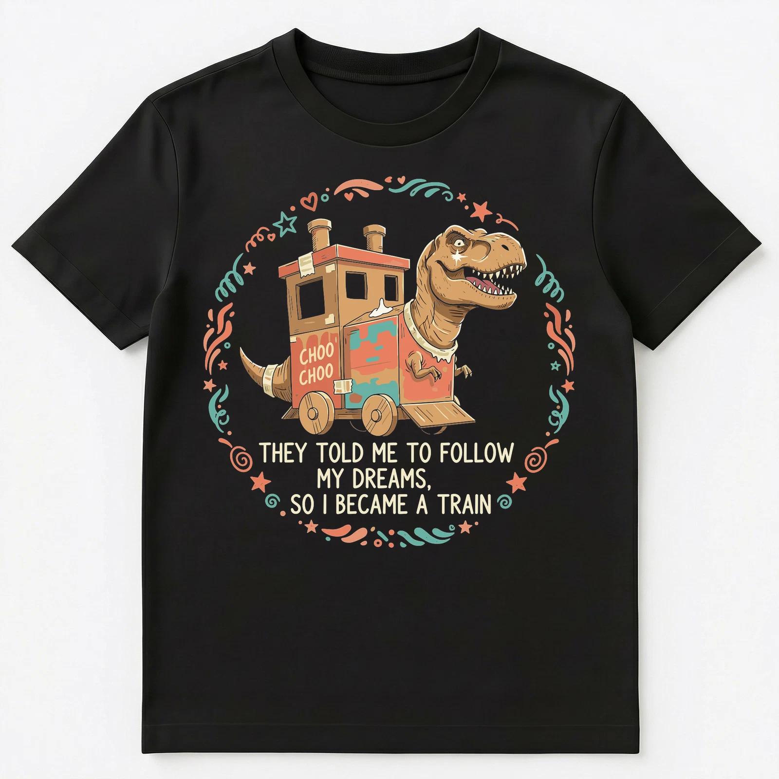 Dinosaur Enthusiast T Rex Train Pun Humor Novelty Unisex T-Shirt 4XL